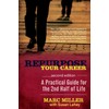 Repurpose Your Career: A Practical Guide for the 2nd Half