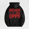 Richer Than My Opps Graphic Hoodie 100% Cotton US Warehouse