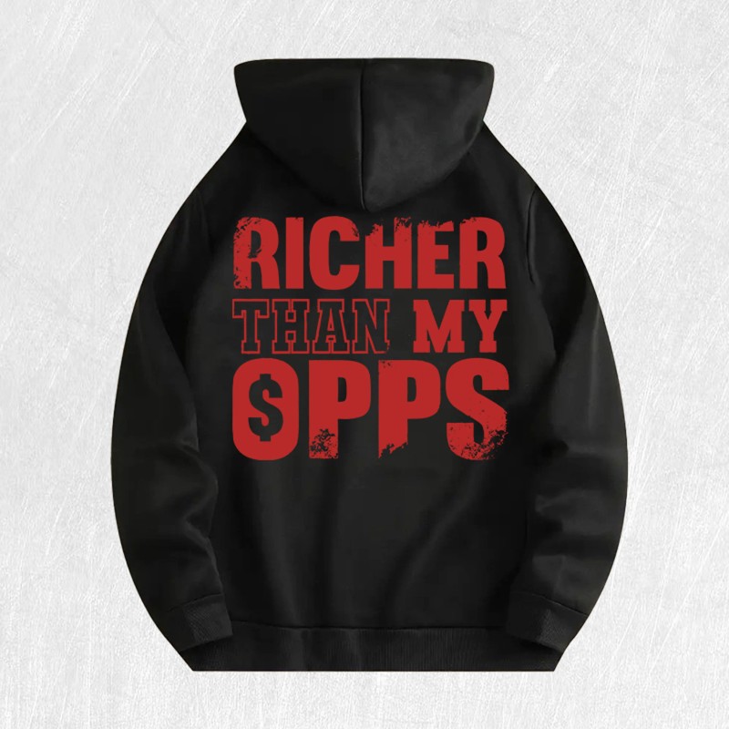 Richer Than My Opps Graphic Hoodie 100% Cotton US Warehouse