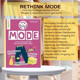 Rethink Mode. Pflegen, organisieren, reparieren.