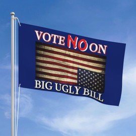 Vote No On Big Ugly Bill Flag Sign 4x6 Double Sided Stop Big Beautiful Bill Flag Banner Protect Save Medicaid Flags Tapestry For Festival Party Holiday No Flagstand