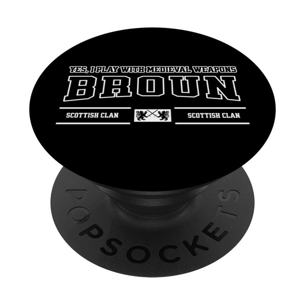 Broun Scottish Funny Gaelic Clan Name PopSockets Adhesive PopGrip