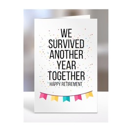 We survived another year together card, Happy Retirement, Husband, Boyfriend, Wife, Girlfriend, Funny, Joke Gifts, Presents for Men, Women, A5-184_128