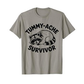 Tummy Ache Survivor Raccoon T-Shirt