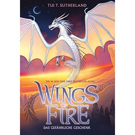 Wings of Fire 14: Ein gefährliches Geschenk - Die #1 NY-Times Bestseller Drachen-Saga