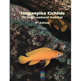 Tanganyika Cichlids in their Natural Habitat, by Ad Konings (REVISED & EXPANDED 4th EDITION 2019)