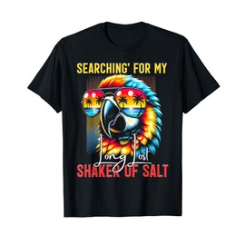 Funny Searching For My Long Lost Shaker Of Salt Parrot Zoo T-Shirt