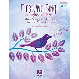 First, We Sing! Songbook Three (Book/Online Audio) (First, We Sing!, 3)