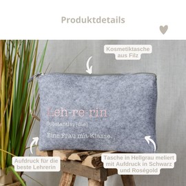 Geschenk - Filz Kosmetiktasche | Lehrerin - eine Frau mit Klasse | kleine Geschenkidee zum Abschied | Abschiedsgeschenk für Lehrer