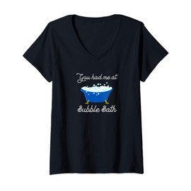 Womens You Had Me At Bubble Bath V-Neck T-Shirt