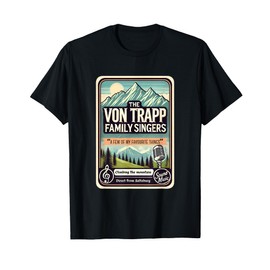 Von Trapp Family Singers Theatre Sound Of Music Musical T-Shirt