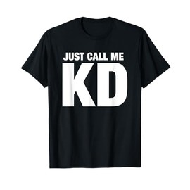 KD Nickname First Name - Just Call Me KD Initials T-Shirt