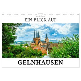Ein Blick auf Gelnhausen (Wandkalender 2026 DIN A4 quer), CALVENDO Monatskalender: Gelnhausen - die Barbarossastadt im Main-Kinzig-Kreis (CALVENDO Orte)