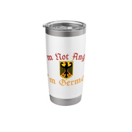I'm Not Angry I'm German Funny Germany Flag German-American Stainless Steel Insulated Tumbler