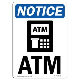 OSHA Notice Sign - ATM Sign with Symbol | Vinyl Label Decal | Protect Your Business, Construction Site, Warehouse & Shop Area | Made in The USA