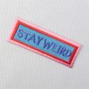 Stay Weird Patch Embroidered Applique Iron On Sew On Emblem