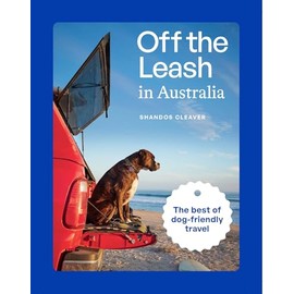 Off the Leash in Australia: Guide to Dog-friendly Travel