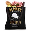 Be A Ladybug Lover Tote Bag
