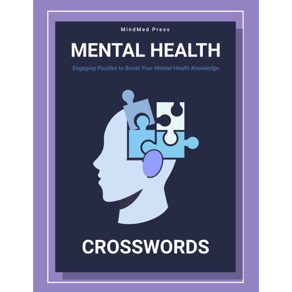 Mental Health Crosswords: Engaging Puzzles to Boost Your Mental Health
