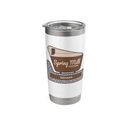 Spring Mill State Park Indiana Welcome Sign Vacation Stainless Steel Insulated Tumbler
