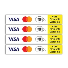 4 x Card Payment Welcome Vinyl Stickers - Shop Money Contactless Small Business Hotel Taxi Credit Labels Sticker - Size 185mm x 30mm #81665