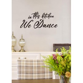 Funny Kitchen Quotes Vinyl Wall Decal,in This Kitchen We Dance Kitchen Humor Wall Sticker, Wallpaper Mural for Dining Room Kitchenware Restaurant Café Coffee Shop Station Farmhouse Decor
