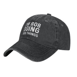 Im Bob Doing Bob Things Hat for Men Baseball Hat Cool Hats Black
