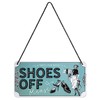 Nostalgic-Art Retro Hanging Shoes Off – Warning Sign as Gift