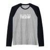 See You Next Tuesday - Raglan Baseball Tee