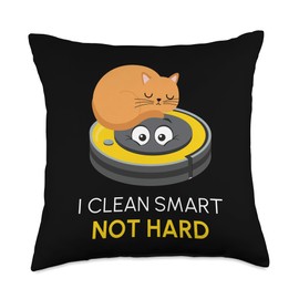 Robot Vacuum Cleaner Robot Vacuum Cleaner Clothing I Clean Smart Not Hard I Cat Kitten Vacuum Cleaner Robot Throw Pillow, 18x18, Multicolor