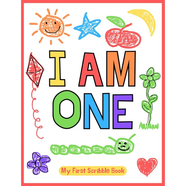 I Am One - My First Scribble Book: Keepsake Sketchbook