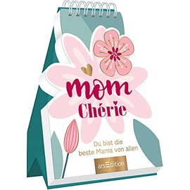 Mom Chérie: Du bist die beste Mama von allen | Dekoratives Aufstellbuch für alle Mamas
