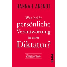 Was heißt persönliche Verantwortung in einer Diktatur?: Politische Philosophie