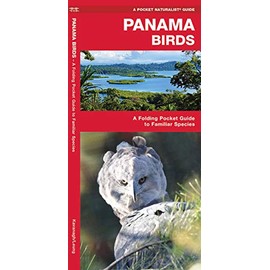 Panama Birds: A Folding Pocket Guide to Familiar Species (Wildlife and Nature Identification)