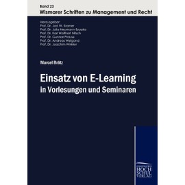 Einsatz von E-Learning in Vorlesungen und Seminaren: Erfahrungen und Erfolgskriterien für den praktischen Aufbau am Beispiel der Vermittlung von Kryptographie
