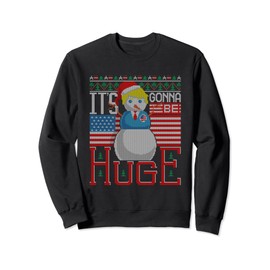 It's Gonna Be Huge President Trump Ugly Christmas Sweater Sweatshirt, black