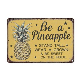 Be A Pineapple Stand Tall Wear A Crown Be Sweet On The Inside Tin Sign, 8X12 Inch Retro Metal Wall Decor for Kitchen, Bathroom, or Boho Aesthetic, Inspirational Wall Art