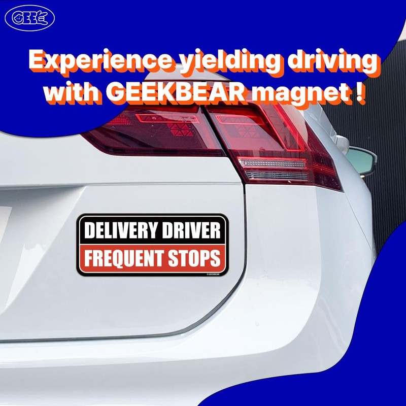 GEEKBEAR Delivery Driver Frequent Stops Car Magnet - Colorful, Reflective,