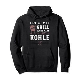 Humour: Woman with Grill Addiction Man with Charcoal - Barbecue Pullover Hoodie