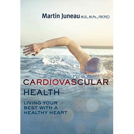Cardiovascular Health: Living Your Best with a Healthy Heart