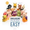 Amigurumi Made Easy: 16 Straightforward Animal Crochet Patterns