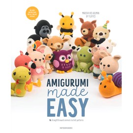 Amigurumi Made Easy: 16 Straightforward Animal Crochet Patterns