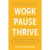 Work Pause Thrive: How to Pause for Parenthood Without Killing