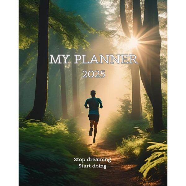 My planner 2025: Stop dreaming, start doing minimalistic design calendar