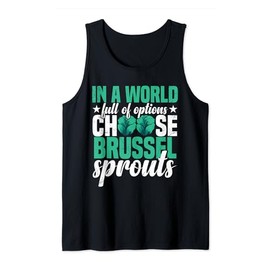 Brussel Sprouts Recipes Funny Ogranic Fresh Vegetable Food Tank Top