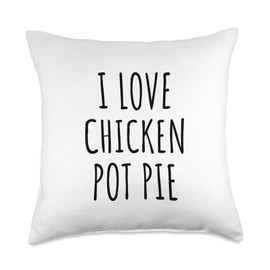 Chicken Pot Pie Gifts I Love Chicken Pot Pie Throw Pillow, 18x18, Multicolor