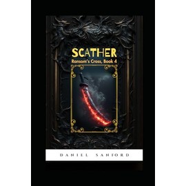 Scather: Ransom's Cross, Book 4