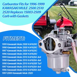 Carburetor Fits for 1996-1999 KAWASAKI MULE 2500 2510 2520 Replaces 15003-2509 Carb with Gaskets