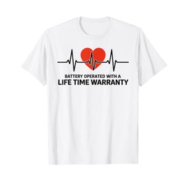 Battery Operated With A Life Time Warranty Heart Awareness T-Shirt