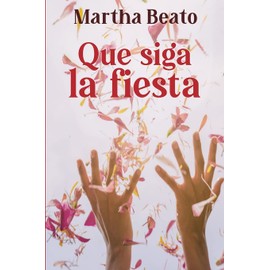 Que siga la fiesta (Spanish Edition)